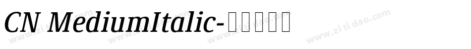 CN MediumItalic字体转换